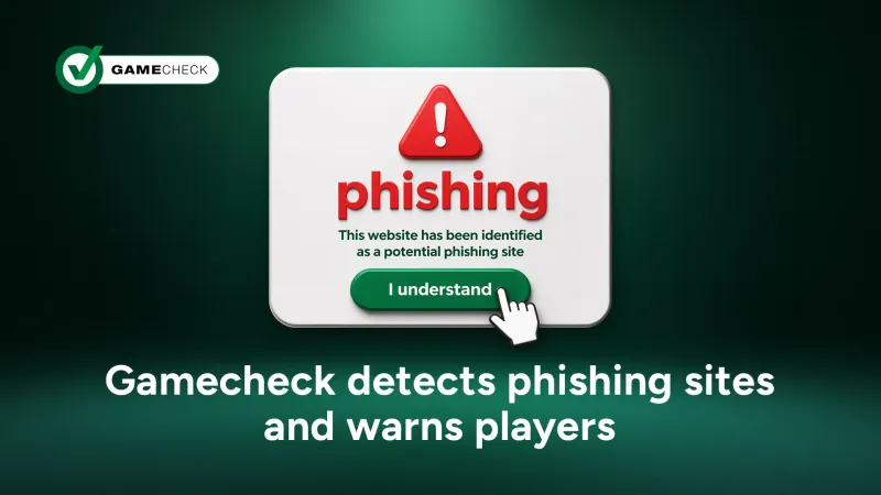 Gamecheck detects phishing sites and warns players